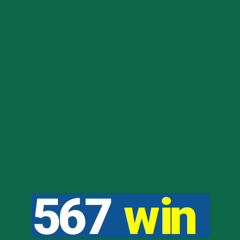 567 win